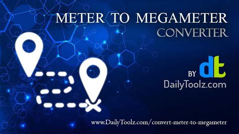 m to megameter|Meters to Megameters [m to Mm] length (distance) conversion .